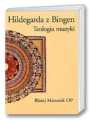 Hildegarda z Bingen Teologia muzyki